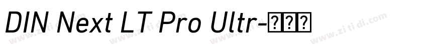 DIN Next LT Pro Ultr字体转换 DIN Next LT Pro Ultr字体转换